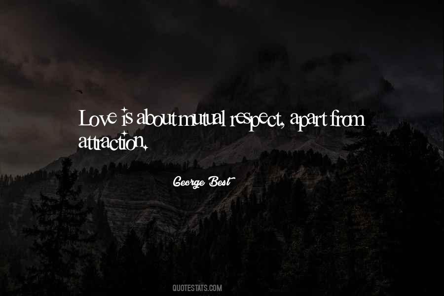 Quotes About Not Mutual Love #734902