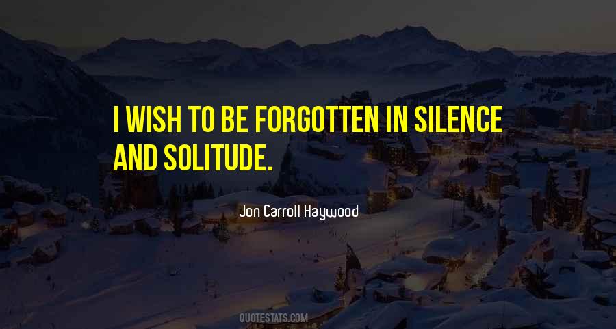 Quotes On Silence And Solitude #92413