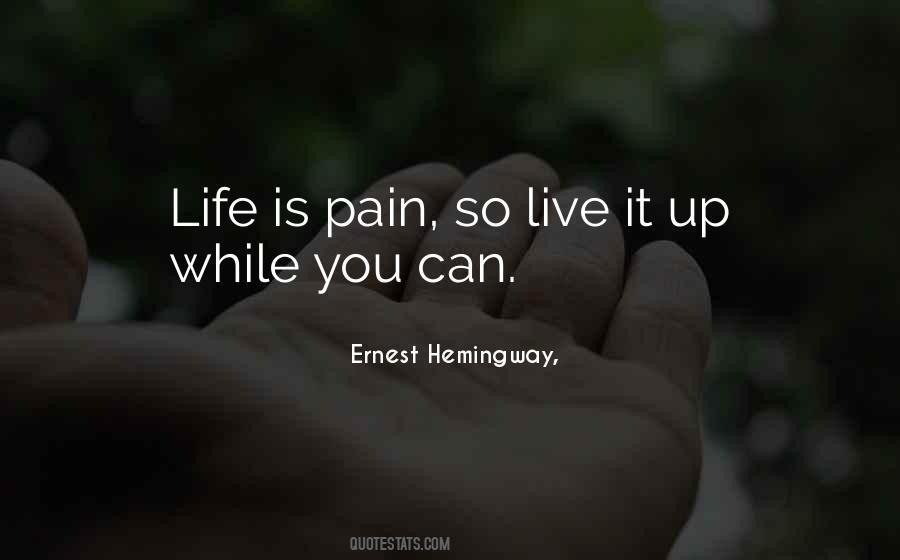 Pain Life Quotes #5939