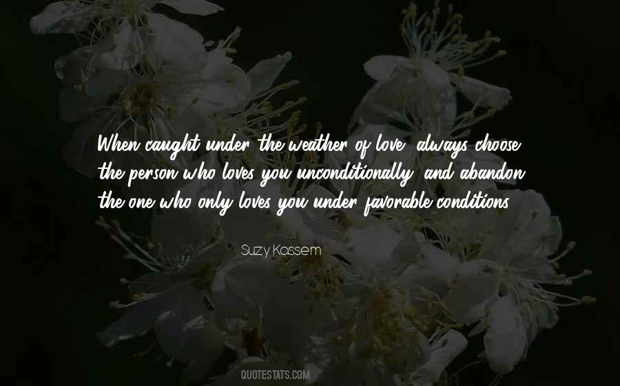 Loves Unconditionally Quotes #1845678
