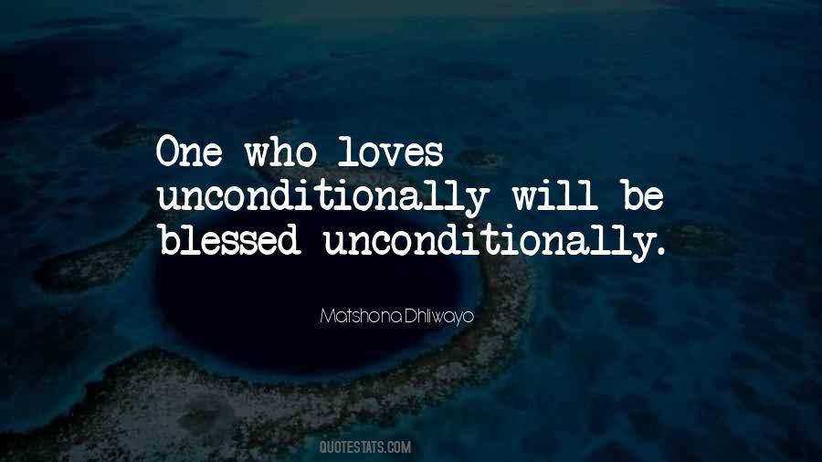 Loves Unconditionally Quotes #72060