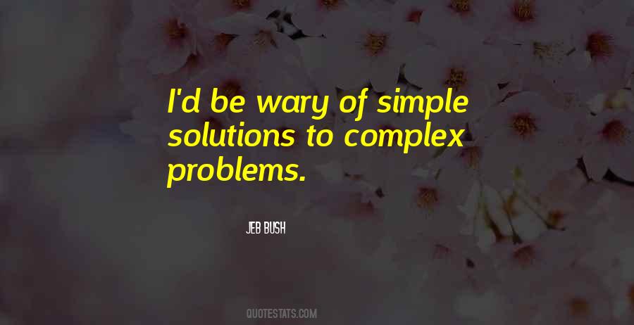 Quotes On Simple Solutions To Complex Problems #1840401