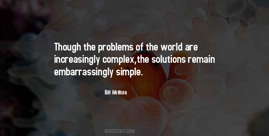 Quotes On Simple Solutions To Complex Problems #98908