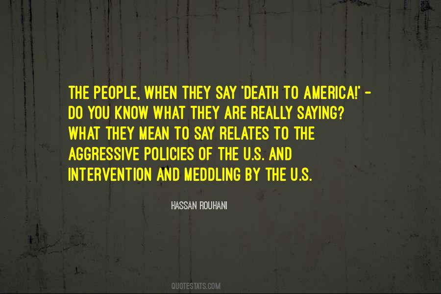 Quotes About Not Meddling #1088087