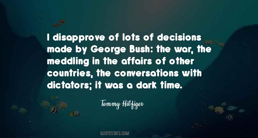 Quotes About Not Meddling #1464718