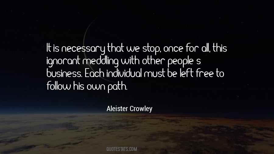 Quotes About Not Meddling #446712
