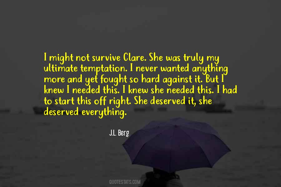Everything Is Against Me Quotes #18073