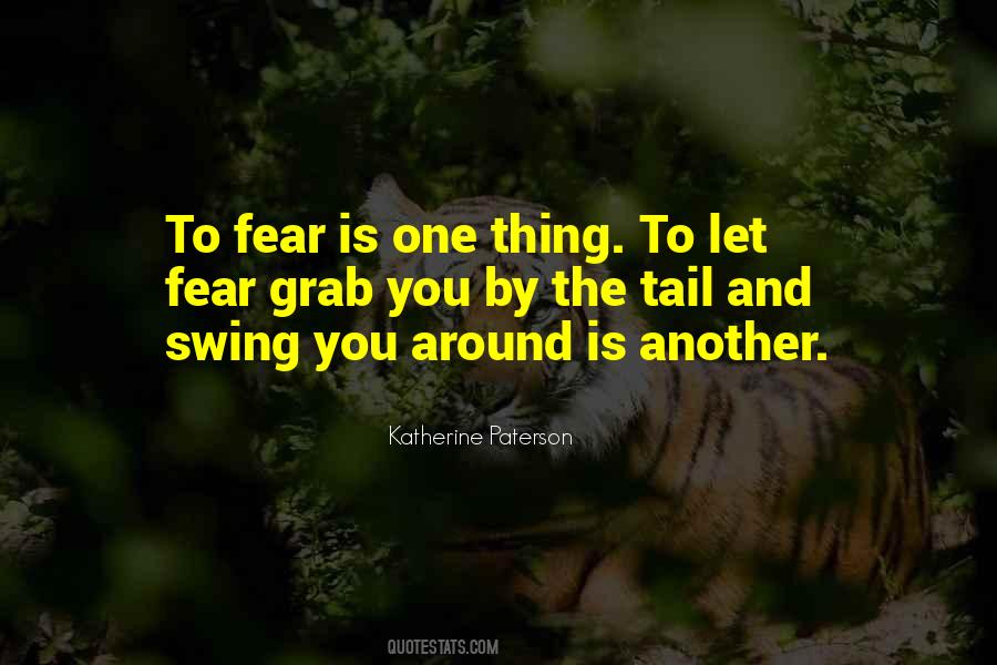 Fear Is Quotes #1786819