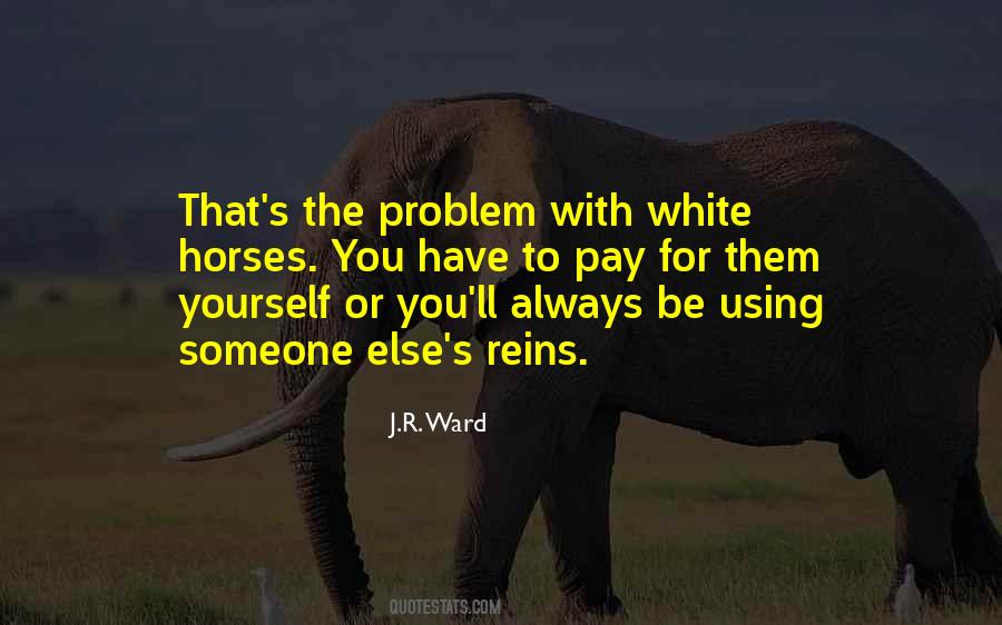 Someone Else S Problem Quotes #1192380