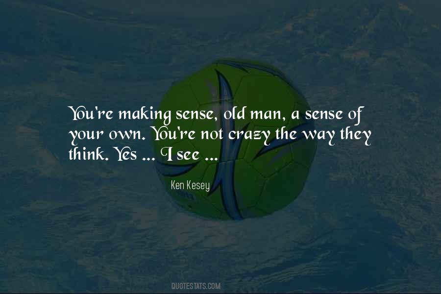 Quotes About Not Making Sense #1372067