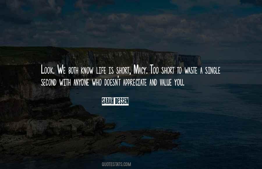 Life Is Too Short To Waste Quotes #1494009