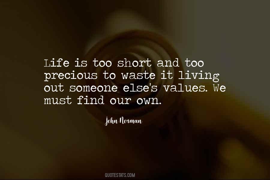 Life Is Too Short To Waste Quotes #772599