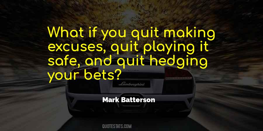 Quotes About Not Making Excuses #142316
