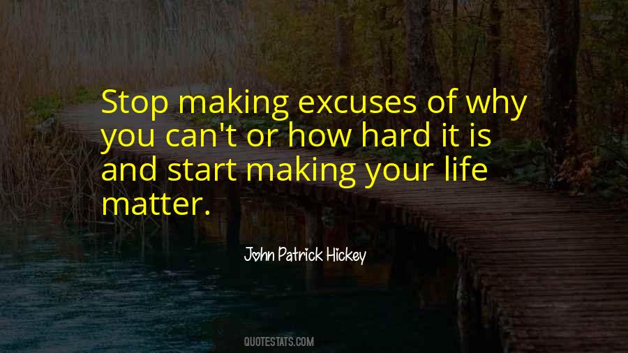 Quotes About Not Making Excuses #207330