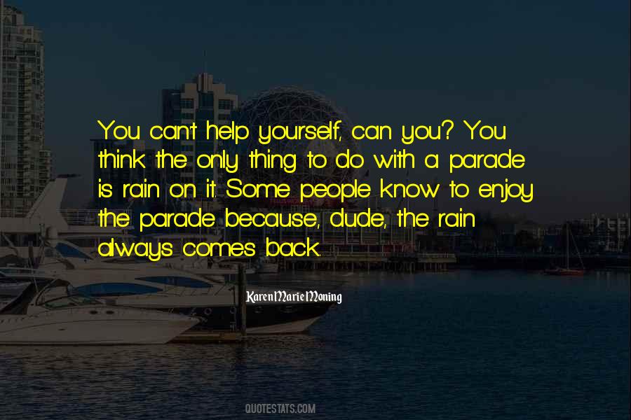 Rain On My Parade Quotes #1501336