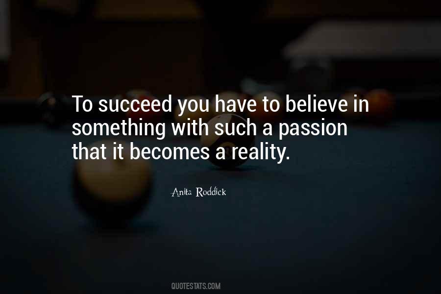 What Becomes Your Reality Quotes #209579