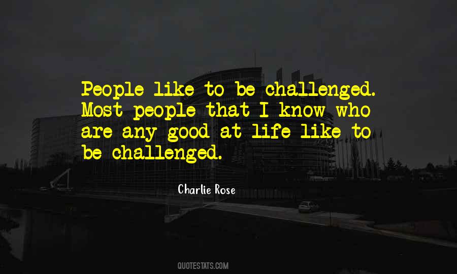 Be Challenged Quotes #1301048