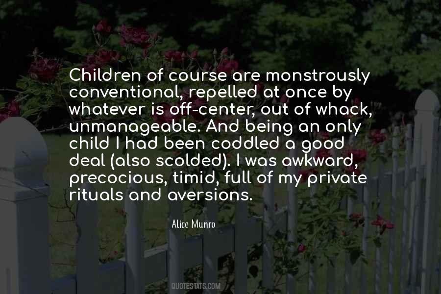 Precocious Child Quotes #1355151