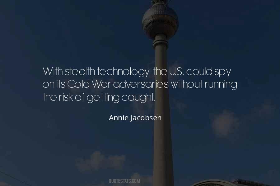 Quotes On Stealth Technology #758189