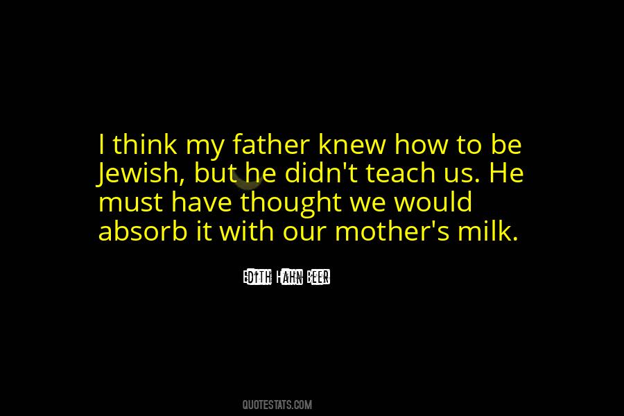 Mother S Milk Quotes #1572784