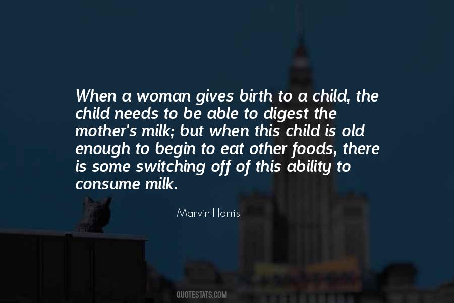 Mother S Milk Quotes #1575211