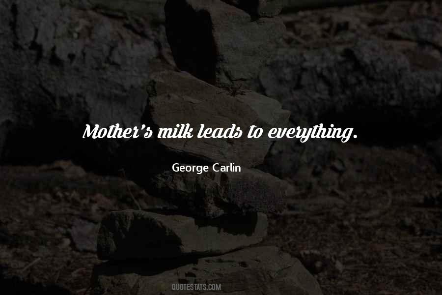 Mother S Milk Quotes #1602853