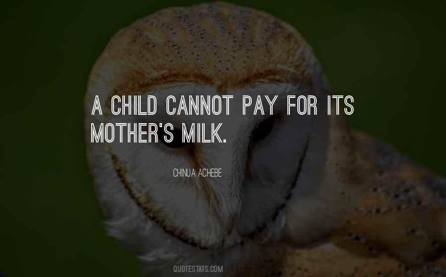 Mother S Milk Quotes #705