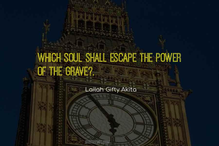 Wisdom Of Lailah Gifty Akita Quotes #45824