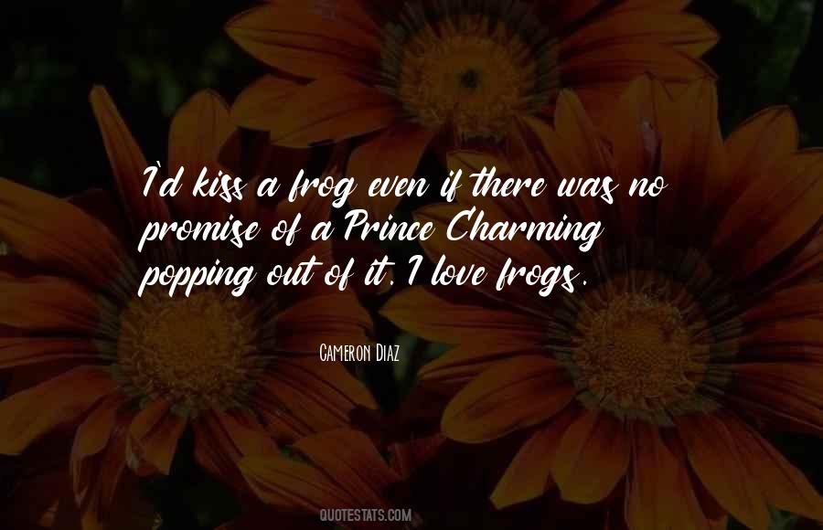 Kiss The Frog Quotes #1858861