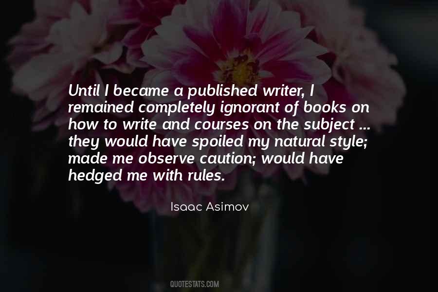 Writing Rules Quotes #919513