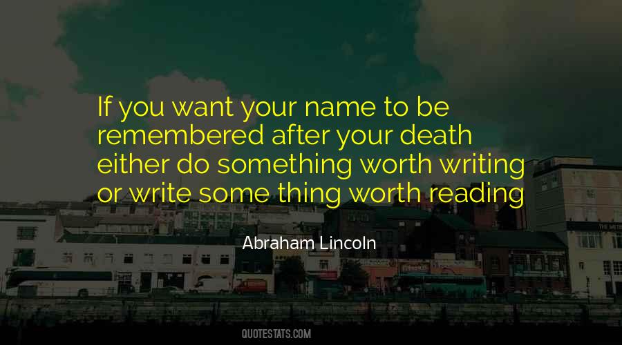 Write Something Worth Reading Quotes #930669