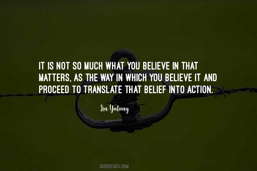 From Belief To Action Quotes #398258