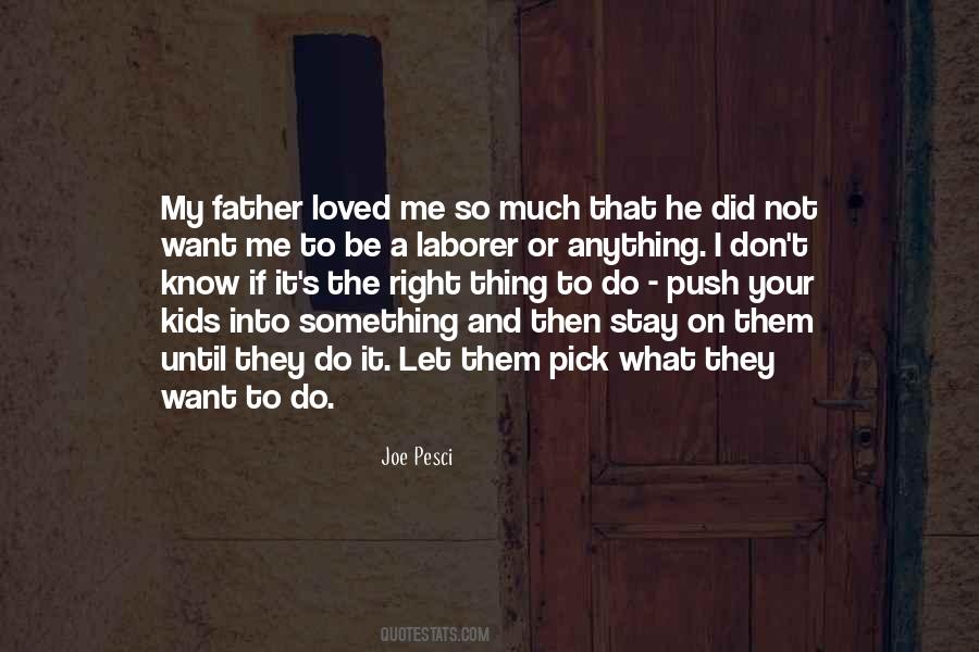 Anything I Quotes #1644237