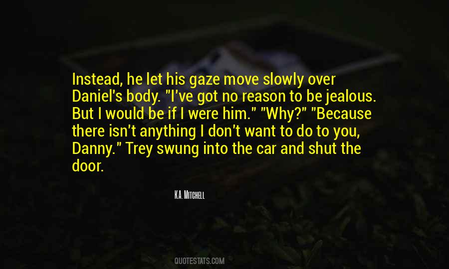 Anything I Quotes #1696042