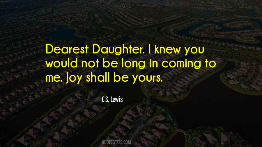 Joy Is Coming Quotes #490300