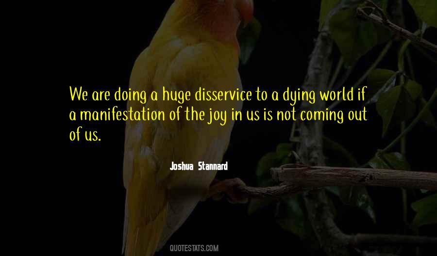 Joy Is Coming Quotes #952462