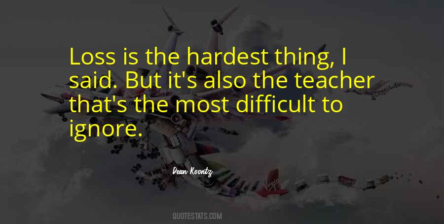Most Difficult Quotes #1014462