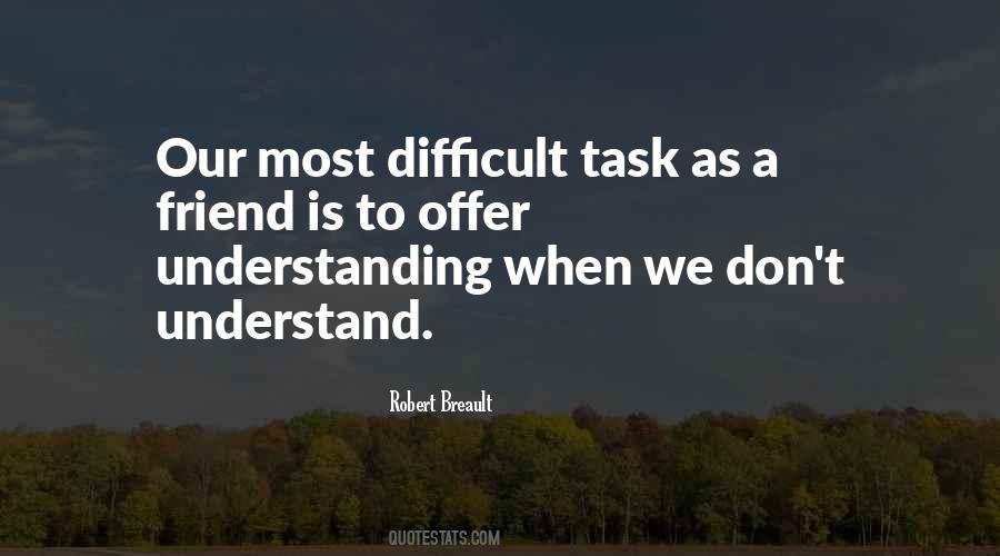 Most Difficult Quotes #1409827