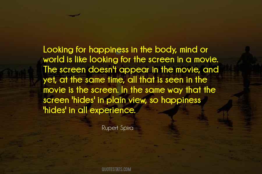 Quotes About Not Looking For Happiness #380643