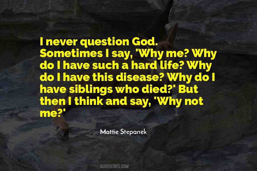 Why Do I Quotes #1321540