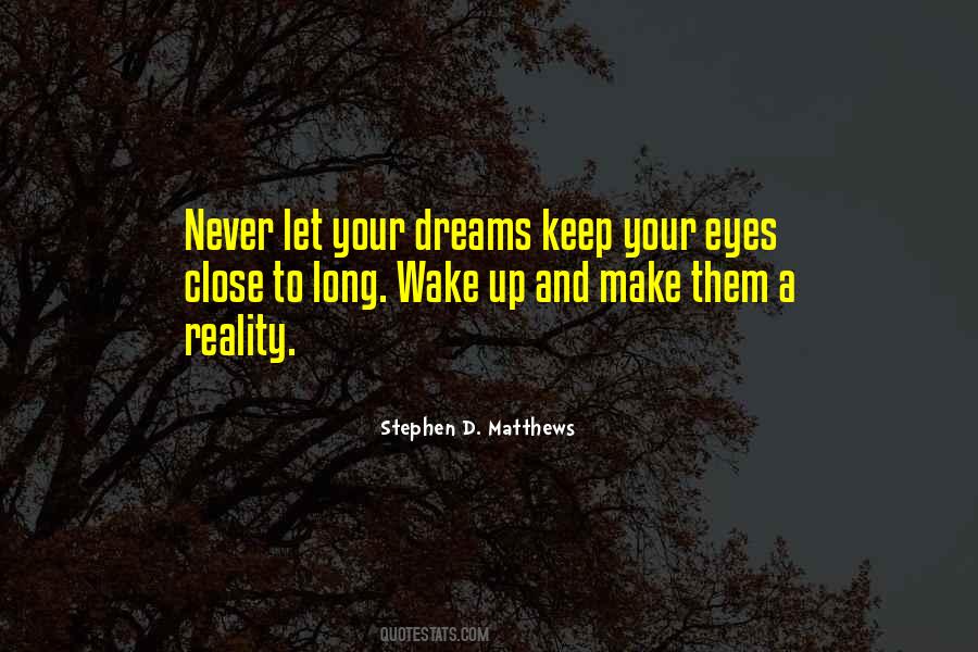 Never Close Our Eyes Quotes #196932