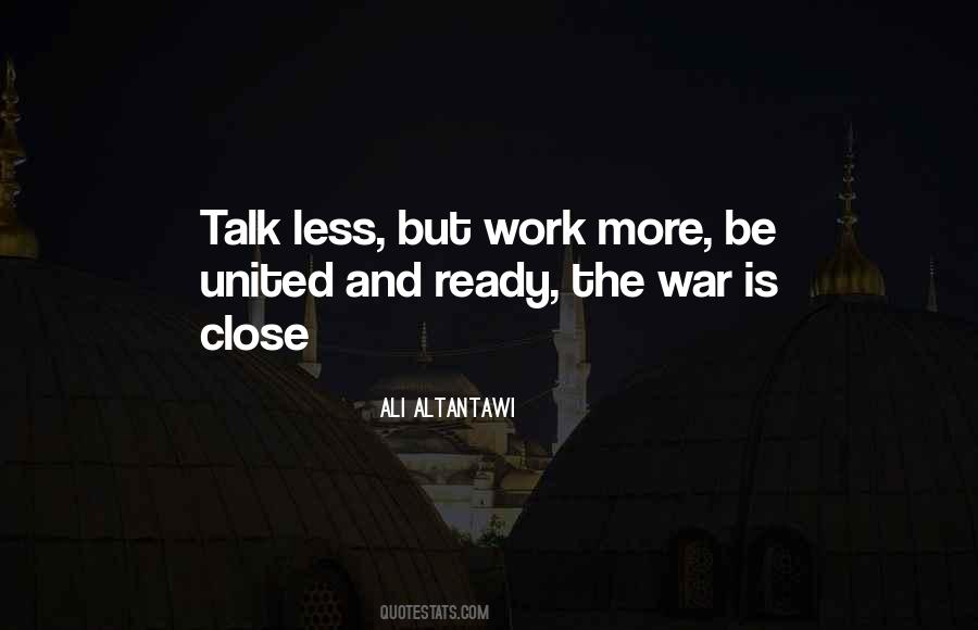 Quotes On Talk Less Work More #1718529