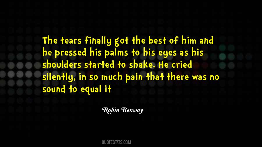 Quotes On Tears And Pain #1050556