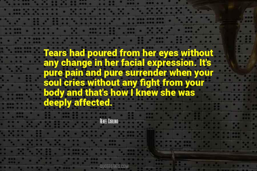 Quotes On Tears And Pain #339804