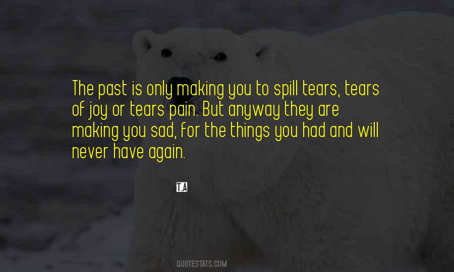 Quotes On Tears And Pain #422348