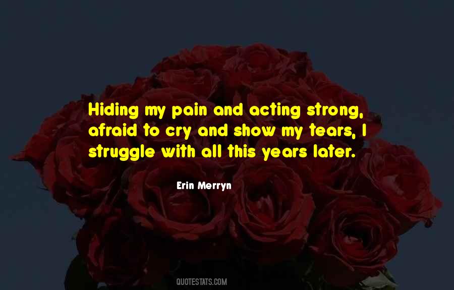 Quotes On Tears And Pain #502586