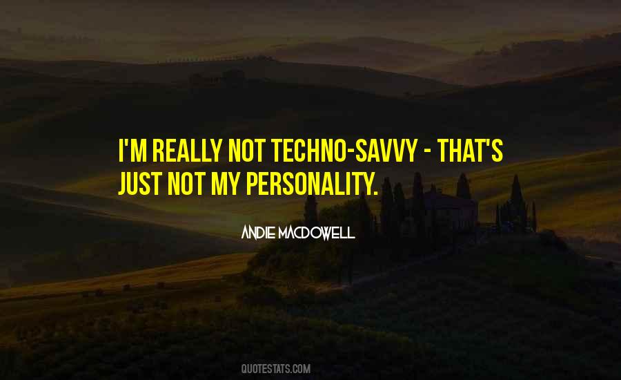 Quotes On Techno Savvy #1621203