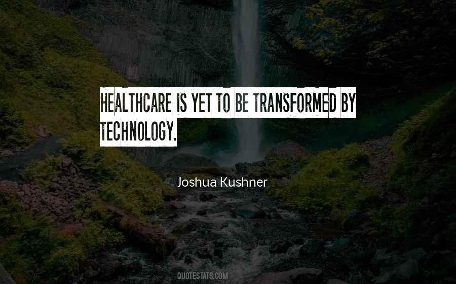 Quotes On Technology In Healthcare #1666713