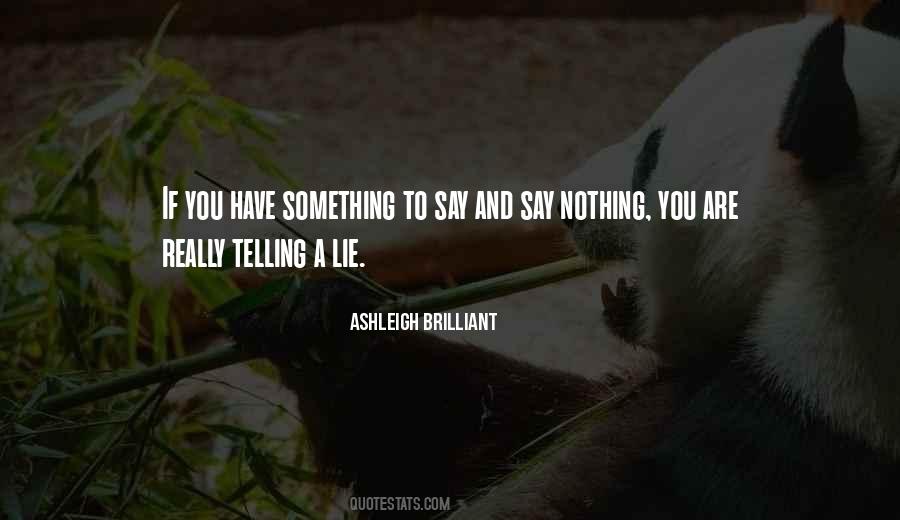 Quotes On Telling A Lie #338596