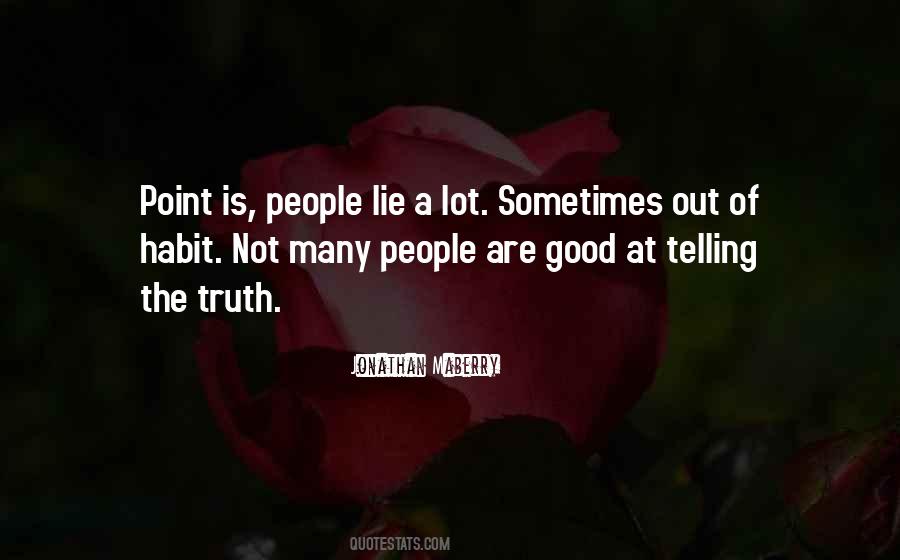 Quotes On Telling A Lie #504264